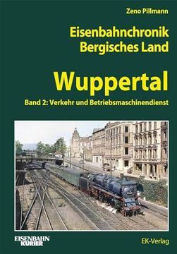 portada Eisenbahnchronik Bergisches Land - Wuppertal - Band 2 (en Alemán)