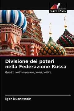 portada Divisione dei poteri nella Federazione Russa (en Italiano)