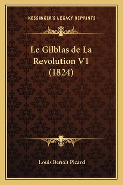 portada Le Gilblas de La Revolution V1 (1824) (en Francés)