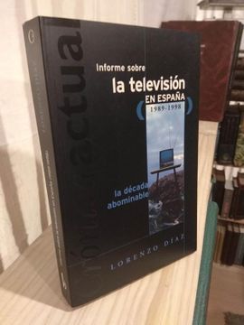 portada Informe Sobre la Television en España (1989-1998): La Decada Abom Inable