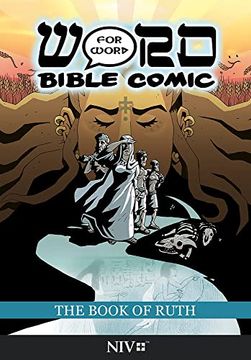 portada The Book of Ruth: Word for Word Bible Comic: Niv Translation (The Word for Word Bible Comic) (en Inglés)