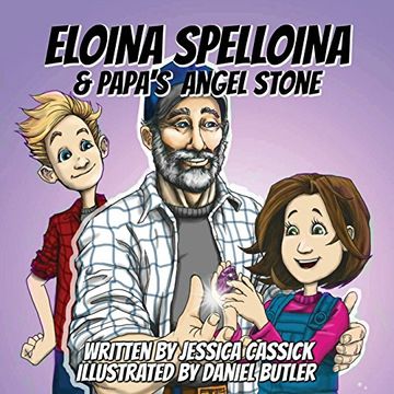 portada Eloina Spelloina & Papa's Angel Stone