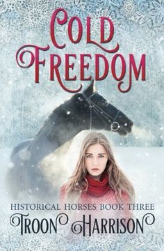 portada Cold Freedom (Historical Horses) (en Inglés)