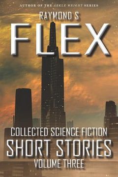portada Collected Science Fiction Short Stories: Volume Three (en Inglés)