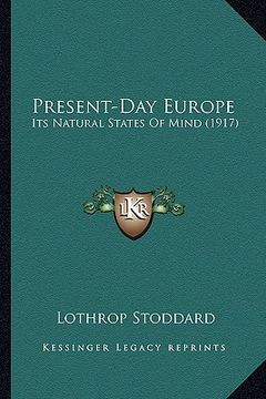 portada present-day europe: its natural states of mind (1917) (en Inglés)