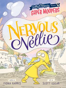 portada Super Moopers: Nervous Nellie (en Inglés)