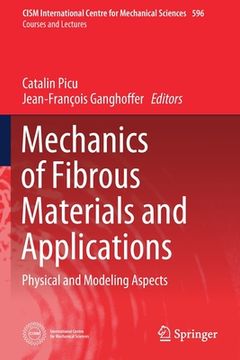 portada Mechanics of Fibrous Materials and Applications: Physical and Modeling Aspects