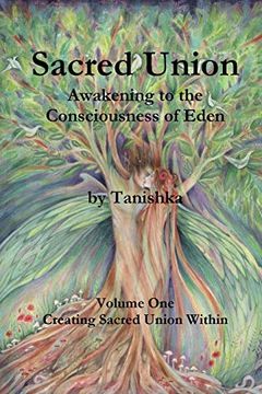 portada Sacred Union: Awakening to the Consciousness of Eden Volume one 
