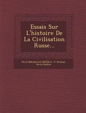 portada Essais Sur L'Histoire de La Civilisation Russe... (en Francés)