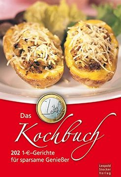 portada Das 1-Euro-Kochbuch: 202 1-Euro-Gerichte für Sparsame Genießer (en Alemán)
