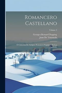 portada Romancero Castellano: Ó Colección de Antiguos Romances Populares de los Españoles; Volume 3 (in Spanish)