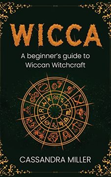 portada Wicca: A Beginner'S Guide to Wiccan Witchcraft (en Inglés)
