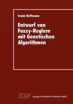 portada Entwurf von Fuzzy-Reglern mit Genetischen Algorithmen (en Alemán)
