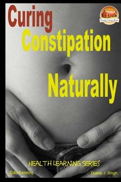 portada Curing Constipation Naturally (en Inglés)