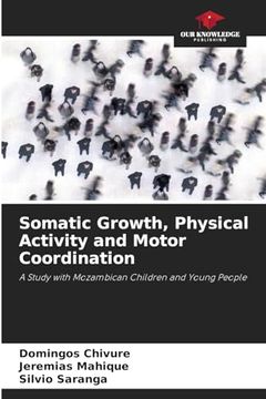 portada Somatic Growth, Physical Activity and Motor Coordination
