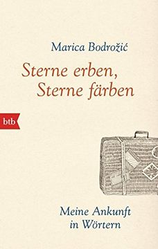 portada Sterne Erben, Sterne Färben: Meine Ankunft in Wörtern (en Alemán)