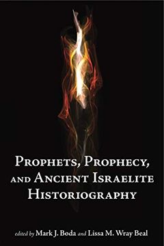 portada Prophets, Prophecy, and Ancient Israelite Historiography (en Inglés)