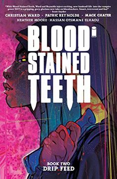 portada Blood Stained Teeth, Volume 2: Drip Feed (in English)