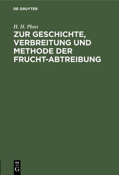 portada Zur Geschichte, Verbreitung und Methode der Frucht-Abtreibung (German Edition) [Hardcover ] (en Alemán)