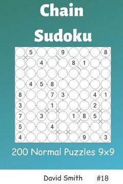 portada Chain Sudoku - 200 Normal Puzzles 9x9 Vol.18 (en Inglés)