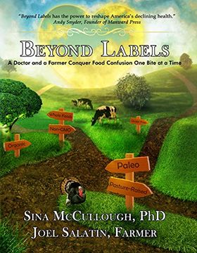 portada Beyond Labels: A Doctor and a Farmer Conquer Food Confusion one Bite at a Time (in English)