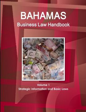 portada Bahamas Business Law Handbook Volume 1 Strategic Information and Basic Laws (en Inglés)