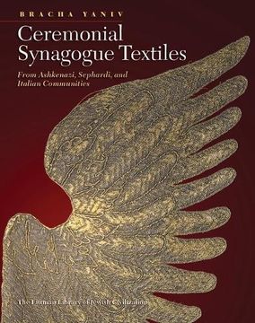 portada Ceremonial Synagogue Textiles: From Ashkenazi, Sephardi, and Italian Communities (The Littman Library of Jewish) (en Inglés)