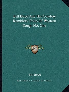portada bill boyd and his cowboy ramblers' folio of western songs no. one (in English)
