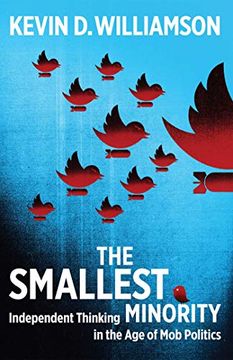 portada The Smallest Minority: Independent Thinking in the age of mob Politics (en Inglés)