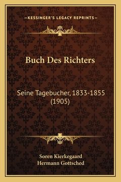 portada Buch Des Richters: Seine Tagebucher, 1833-1855 (1905) (en Alemán)
