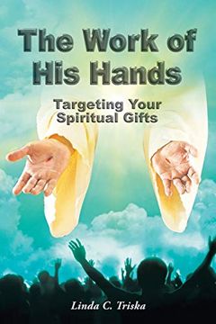portada The Work of his Hands: Targeting Your Spiritual Gifts (en Inglés)