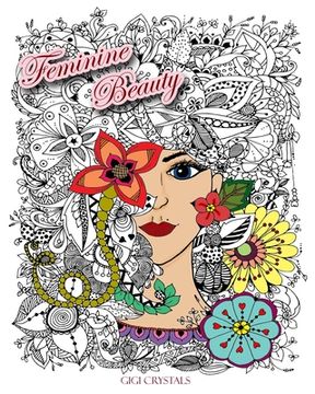 portada Feminine Beauty: Celebrate Your Feminity (en Inglés)
