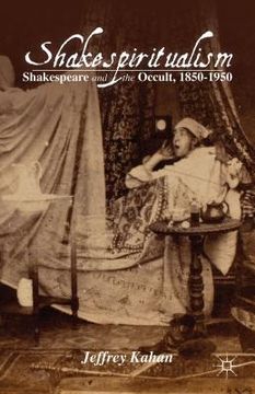 portada shakespiritualism: shakespeare and the occult, 1850-1950 (en Inglés)