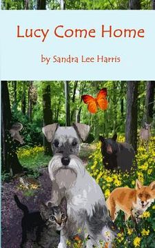 portada Lucy Come Home: A Dog's Spiritual Journey through an Enchanted Forest