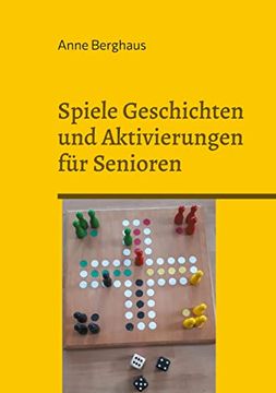 portada Spiele Geschichten und Aktivierungen für Senioren: Mit und Ohne Demenzerkrankung (en Alemán)
