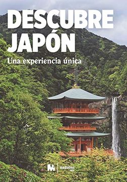 portada Descubre Japón: Una Experiencia Única: (Guías de Viajes a Japón): 1 (Guías de Viaje a Japón-Descubre Japón)
