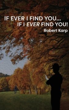 portada If Ever I Find You...If I Ever Find You! (in English)
