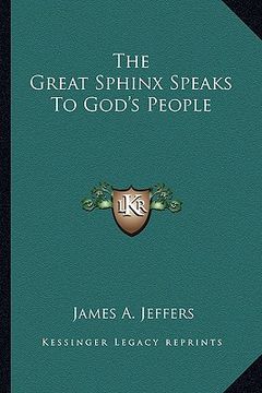 portada the great sphinx speaks to god's people (en Inglés)