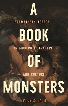 portada A Book of Monsters: Promethean Horror in Modern Literature and Culture (in English)