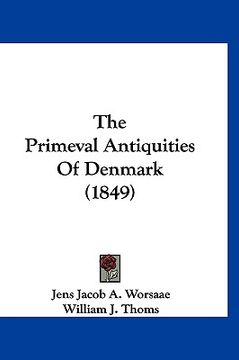 portada the primeval antiquities of denmark (1849) (en Inglés)
