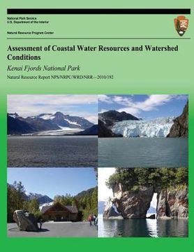 portada Assessment of Coastal Water Resources and Watershed Conditions Kenai Fjords National Park (in English)
