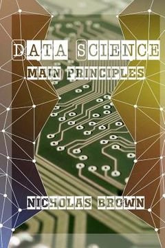 portada Data Science: Main Principles (en Inglés)