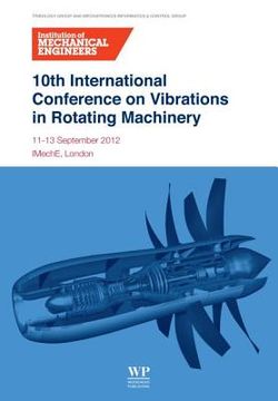 portada 10th international conference on vibrations in rotating machinery: 11-13 september 2012, imeche london, uk (en Inglés)