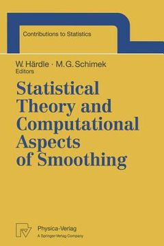 portada statistical theory and computational aspects of smoothing: proceedings of the compstat '94 satellite meeting held in semmering, austria, 27 - 28 augus