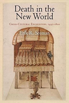 portada Death in the new World: Cross-Cultural Encounters, 1492-1800 (Early American Studies) (in English)