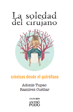 portada La soledad del cirujano: Crónicas y poemas desde el quirófano (in Spanish)