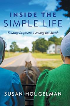 portada Inside the Simple Life: Finding Inspiration Among the Amish