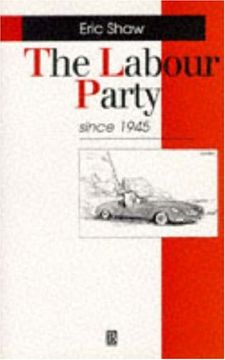 portada The Labour Party Since 1945 (en Inglés)