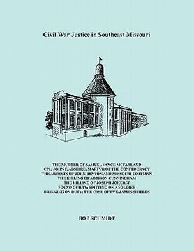 portada civil war justice in southeast missouri (en Inglés)