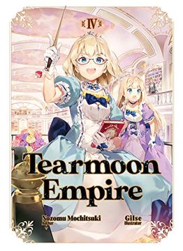 portada Tearmoon Empire: Volume 4 (Tearmoon Empire (Light Novel), 4) (en Inglés)